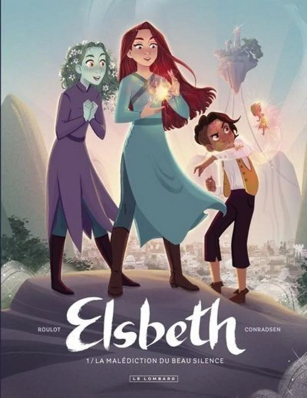 Elsbeth tome 1 - La Malédiction du beau Silence