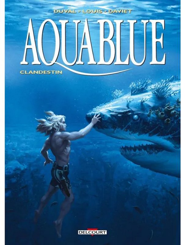 Aquablue tome 19 - Clandestin