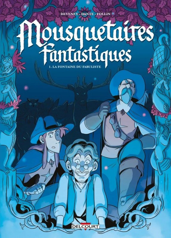 Mousquetaires fantastiques tome 1 - La Fontaine du Fabuliste