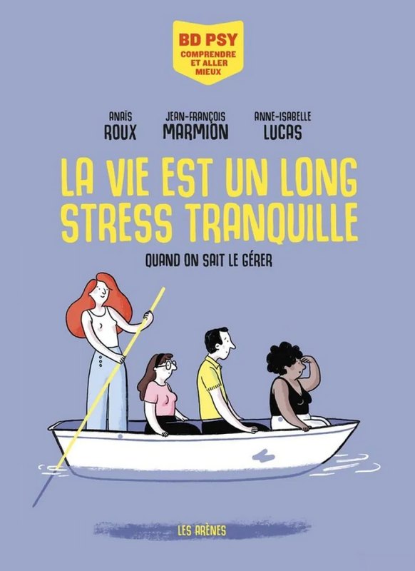 La Vie est un long Stress tranquille, quand on sait le gérer