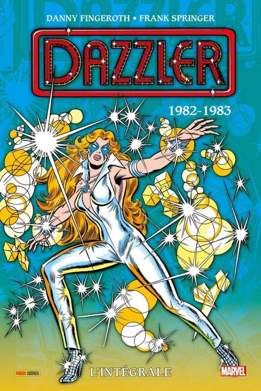Dazzler - intégrale tome 2 - 1982-1983