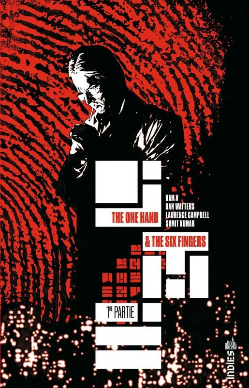 The one Hand & the six Fingers tome 1