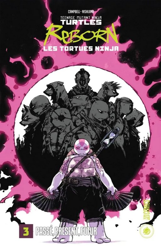 Les Tortues Ninja - TMNT reborn tome 3 - Passé, Présent, Futur